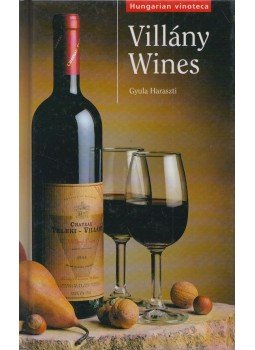 Haraszti Gyula - Villány Wines Haraszti Gyula - Villány Wines, 2002 antikvár könyv