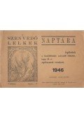 Leszkay Iréne Éva - A szenvedő lelkek naptára 1946