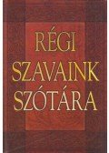 Gerencsér Ferenc (szerk.) - Régi szavaink szótára