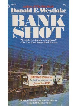 Westlake, Donald E. - Bank Shot Westlake, Donald E. - Bank Shot, New York 1973 antikvár könyv