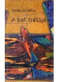 Horgas Béla - A hal tréfája