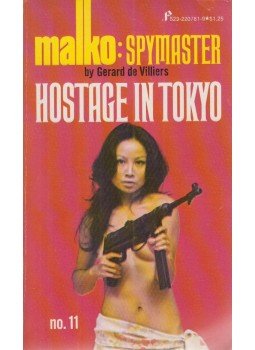 Villiers, Gérard de - Hostage in Tokyo Villiers, Gérard de - Hostage in Tokyo, New York 1976 antikvár könyv