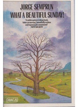 Jorge Semprun - What a beautiful Sunday! Jorge Semprun - What a beautiful Sunday!, London 1984 antikvár könyv