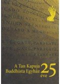 Rába Géza (szerk.) - A Tan Kapuja Buddhista Egyház 25 éve