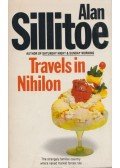 Alan Sillitoe - Travels in Nihilon
