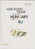 Fertő Imre - Agri-food trade between Hungary and the EU
