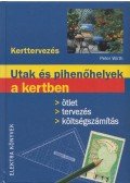 Peter Wirth - Utak és pihenőhelyek a kertben