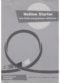 Tom Hutchinson, Teresa Riley - Hotline Starter - new tests and grammar reference Tom Hutchinson, Teresa Riley - Hotline Starter - new tests and grammar reference, Oxford 1995 antikvár könyv