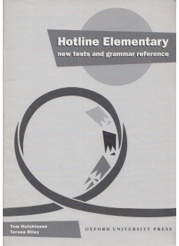 Tom Hutchinson, Teresa Riley - Hotline Elementary - new tests and grammar reference Tom Hutchinson, Teresa Riley - Hotline Elementary - new tests and grammar reference, Oxford 1995 antikvár könyv