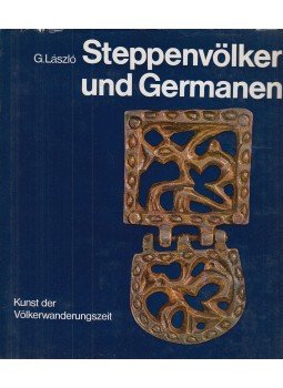 László Gyula - Steppenvölker und Germanen László Gyula - Steppenvölker und Germanen, Herrsching/Ammersee 1974 antikvár könyv