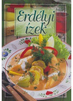Verhóczki István - Erdélyi ízek Verhóczki István - Erdélyi ízek, 2005 antikvár könyv