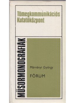 Márványi György - Fórum Márványi György - Fórum, Budapest 1976 antikvár könyv