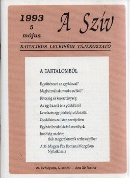 Sajgó Szabolcs - A Szív 1993/5 Május Sajgó Szabolcs - A Szív 1993/5 Május, Budapest 1993 antikvár könyv