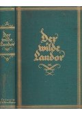 Henry S. Landor - Der wilde Landor