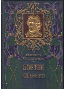 Goethe - Goethe költeményei, Budapest 1907 antikvár könyv