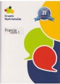 Gaál Ottó - Kreatív nyelvtanulás - Francia középfok 1-2.