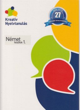 Gaál Ottó - Kreatív nyelvtanulás - Német felsőfok 1-2. Gaál Ottó - Kreatív nyelvtanulás - Német felsőfok 1-2., 0 antikvár könyv