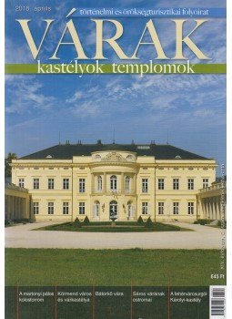Kósa Pál (szerk.) - Várak, kastélyok, templomok 2018. április Kósa Pál (szerk.) - Várak, kastélyok, templomok 2018. április, Kökény 2018 antikvár könyv