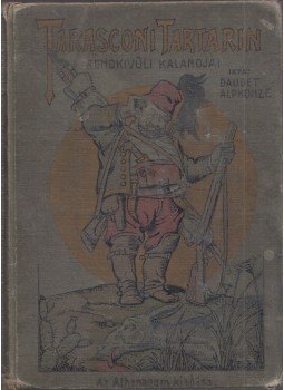 Daudet, Alphonze - Tarasconi Tartarin rendkivüli kalandjai, Budapest 1905 antikvár könyv