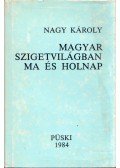 Nagy Károly - Magyar szigetvilágban ma és holnap