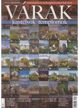 Kósa Pál (szerk.) - Várak, kastélyok, templomok 2013. december Kósa Pál (szerk.) - Várak, kastélyok, templomok 2013. december, Pécs 2013 antikvár könyv