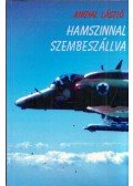Angyal László - Hamszinnal szembeszállva (dedikált)