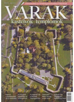 Kósa Pál (szerk.) - Várak, kastélyok, templomok 2019. április Kósa Pál (szerk.) - Várak, kastélyok, templomok 2019. április, Kökény 2019 antikvár könyv