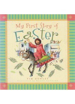 Dr. Tim Dowley - My First Story of Easter Dr. Tim Dowley - My First Story of Easter, 2007 antikvár könyv