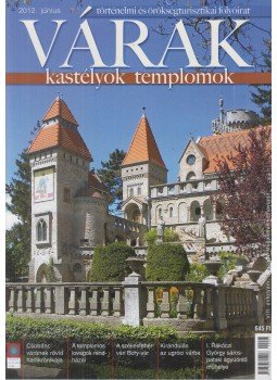 Kósa Pál (szerk.) - Várak, kastélyok, templomok 2012. június, Kökény 2012 antikvár könyv