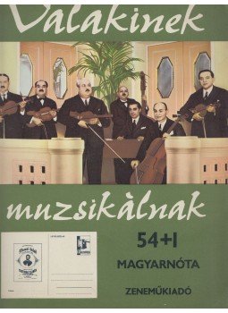 Halkovics János, Solymosi János, Várhelyi Antal - Valakinek muzsikálnak Halkovics János, Solymosi János, Várhelyi Antal - Valakinek muzsikálnak, Budapest 1972 antikvár könyv