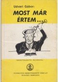 Udvari Gábor - Most már értem