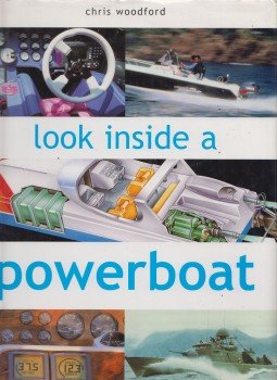 Chris Woodford - Look inside a powerboat Chris Woodford - Look inside a powerboat, London 2004 antikvár könyv