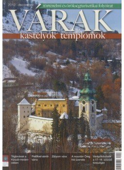 Kósa Pál (szerk.) - Várak, kastélyok, templomok 2012. december, Kökény 2012 antikvár könyv