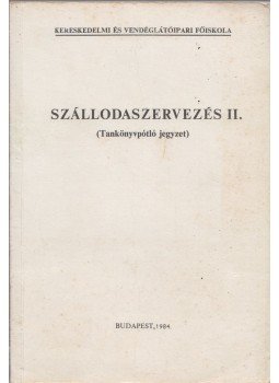 Dr. Csízmadia László - Szállodaszervezés II., Budapest 1984 antikvár könyv