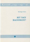 Reisinger János - Hit vagy hagyomány?