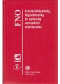 Dr. Takács Éva (szerk.) - A funkcióképesség, fogyatékosság és egészség nemzetközi osztályozása
