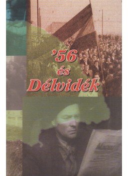 Kudlik Gábor, Dr. Sajti Enikő, Farkas Csaba, Rozs András, Matuska Márton, Vicsek Károly, Bodó Barna, Dudás Károly, Dr. Tóth Lajos, Hegedűs Attila - '56 és Délvidék (dedikált) Kudlik Gábor, Dr. Sajti Enikő, Farkas Csaba, Rozs András, Matuska Márton, Vicsek Károly, Bodó Barna, Dudás Károly, Dr. Tóth Lajos, Hegedűs Attila - '56 és Délvidék (dedikált), Szabadka 2002 antikvár könyv