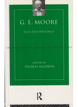 Thomas Baldwin (szerk.), Moore, George Edward - G. E. Moore: Selected Writings Thomas Baldwin (szerk.), Moore, George Edward - G. E. Moore: Selected Writings, London-New York 1993 antikvár könyv