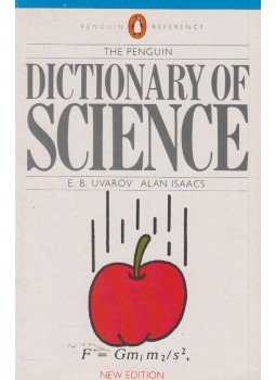 E. B. Uvarov, Alan Isaacs - The Penguin Dictionary of Science E. B. Uvarov, Alan Isaacs - The Penguin Dictionary of Science, London 1986 antikvár könyv