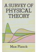 Max Planck - A Survey of Physical Theory