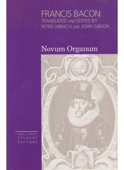 Francis Bacon, Peter Urbach, John Gibson - Novum Organum Francis Bacon, Peter Urbach, John Gibson - Novum Organum, 1994 antikvár könyv