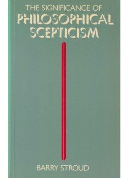 Barry Stroud - The Significance of Philosophical Scepticism, Oxford 1984 antikvár könyv