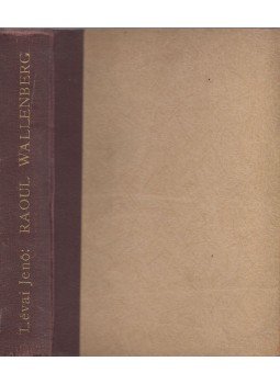Lévai Jenő - Raoul Wallenberg Lévai Jenő - Raoul Wallenberg, Budapest 1948 antikvár könyv