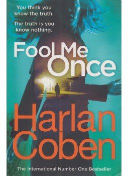 Harlan Coben - Fool Me Once Harlan Coben - Fool Me Once, London 2016 antikvár könyv