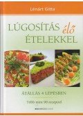 Lénárt Gitta - Lúgosítás élő ételekkel (dedikált)