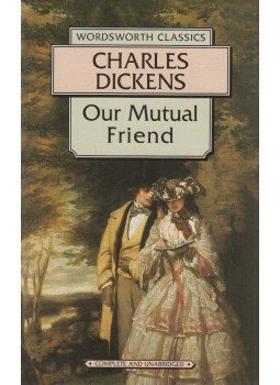Charles Dickens - Our Mutual Friend Charles Dickens - Our Mutual Friend, Ware 1997 antikvár könyv