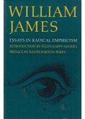 William James - Essays in Radical Empiricism