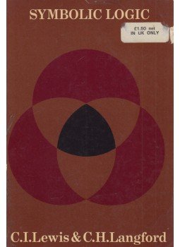 Clarence Irving Lewis, Cooper Harold Langford - Symbolic Logic Clarence Irving Lewis, Cooper Harold Langford - Symbolic Logic, New York 1959 antikvár könyv