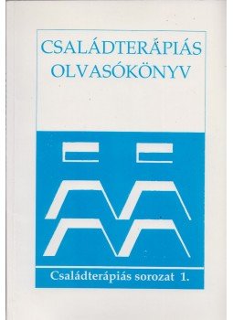 Komlósi Piroska Dr., Dr. Biró Sándor - Családterápiás olvasókönyv I. kötet Komlósi Piroska Dr., Dr. Biró Sándor - Családterápiás olvasókönyv I. kötet, Budapest 2001 antikvár könyv