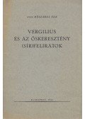 Mészáros Ede - Vergilius és az őskeresztény (sír)feliratok